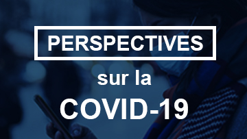 Perspectives sur la COVID-19