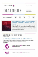 Dialogue - November 2018 - Canada Research Coordinating Committee launches consultation summary report